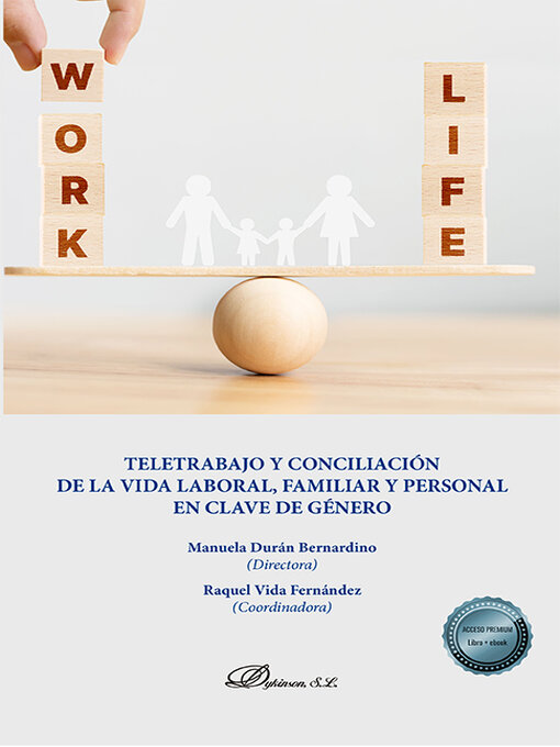Title details for Teletrabajo y conciliación de la vida laboral, familiar y personal en clave de género. by Manuela Durán Bernardino - Available